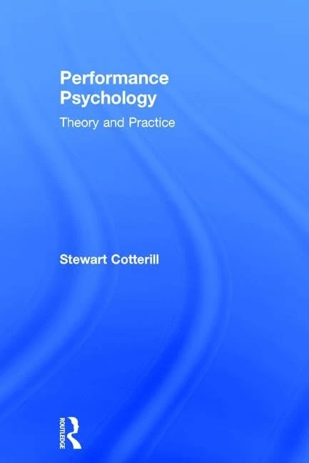 Routledge Performance Psychology: Theory and Practice Book