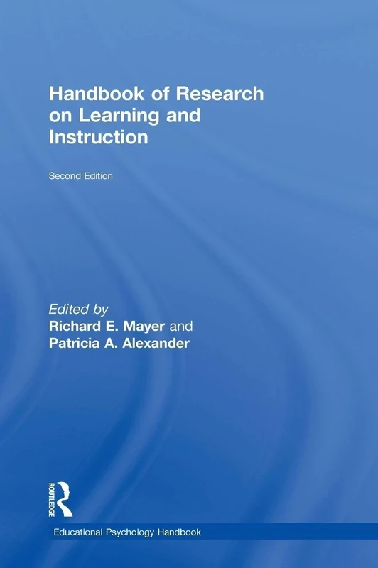 Handbook of Research on Learning and Instruction (Educational Psychology Handbook)
