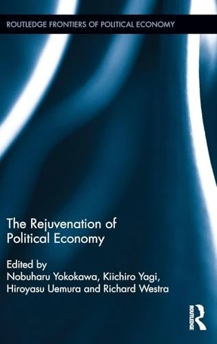 Routledge The Rejuvenation of Political Economy - Book