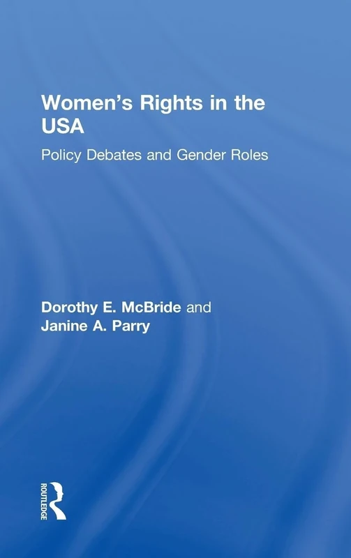 Women's Rights in the USA: Policy Debates and Gender Roles