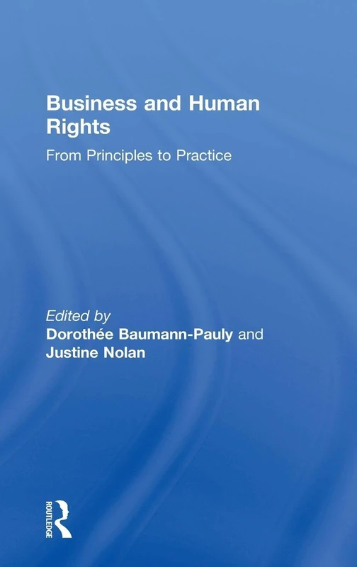 Business and Human Rights: From Principles to Practice