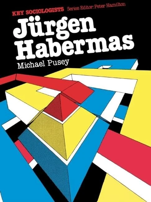 Routledge Jurgen Habermas (Key Sociologists) Book