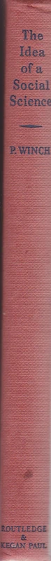The Idea of a Social Science and Its Relation to Philosophy (Routledge Classics)