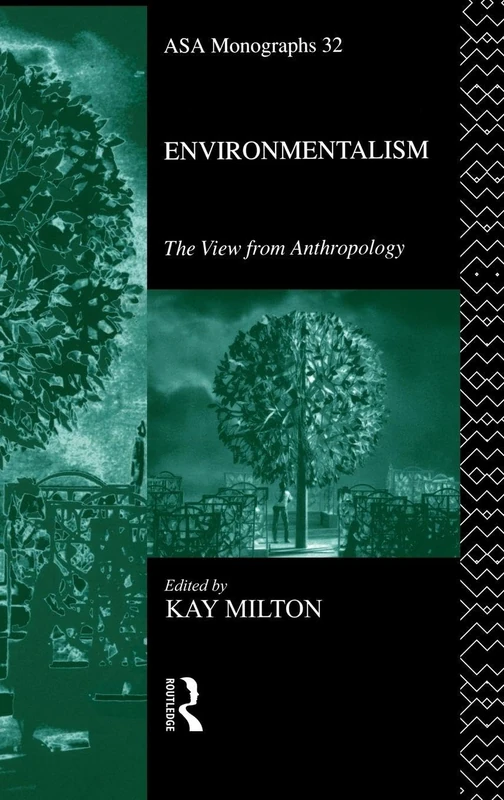 Environmentalism: The View from Anthropology (ASA Monographs)