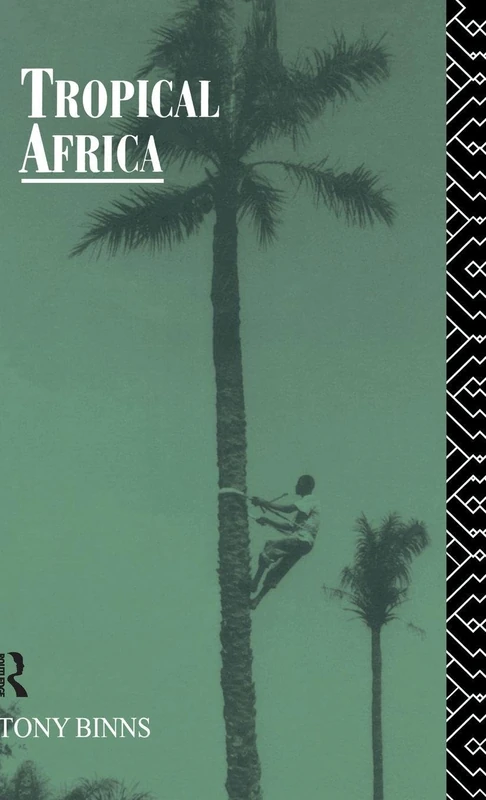 Tropical Africa (Routledge Introductions to Development)