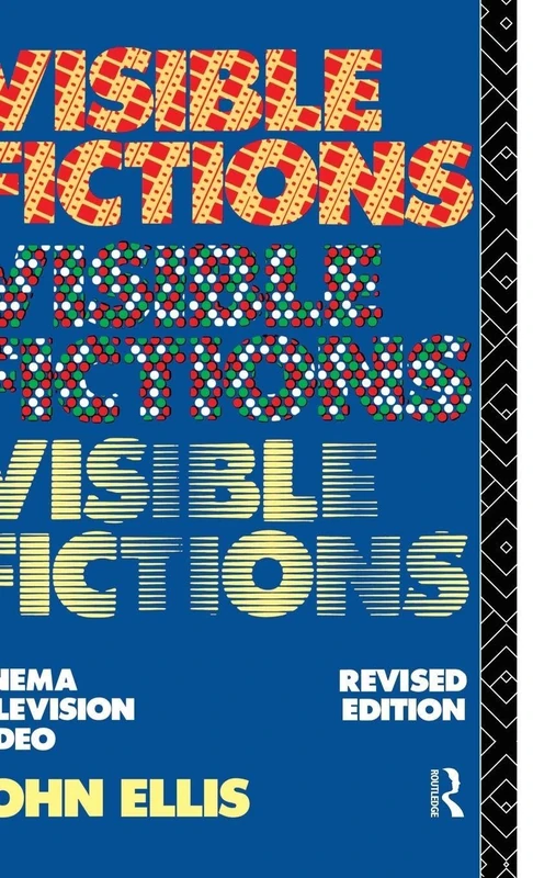 Visible Fictions: Cinema: Television: Video