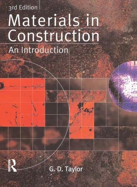 Routledge Materials in Construction: An Introduction Text