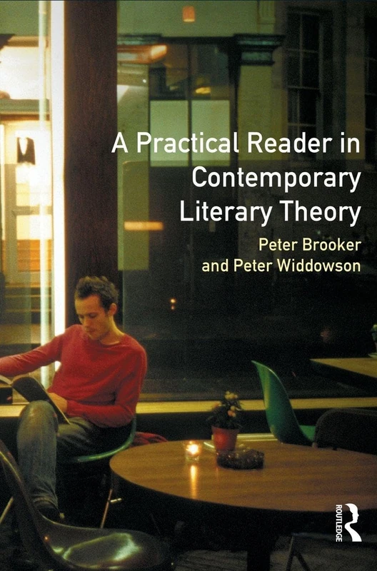 A Practical Reader in Contemporary Literary Theory