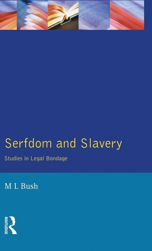 Routledge - Serfdom and Slavery: Studies in Legal Bondage