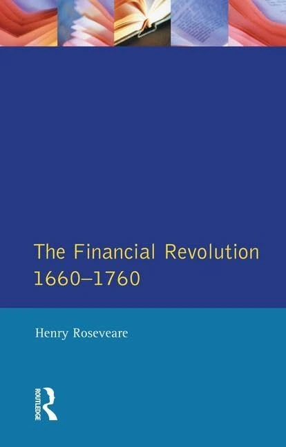 The Financial Revolution 1660 - 1750, The (Seminar Studies)