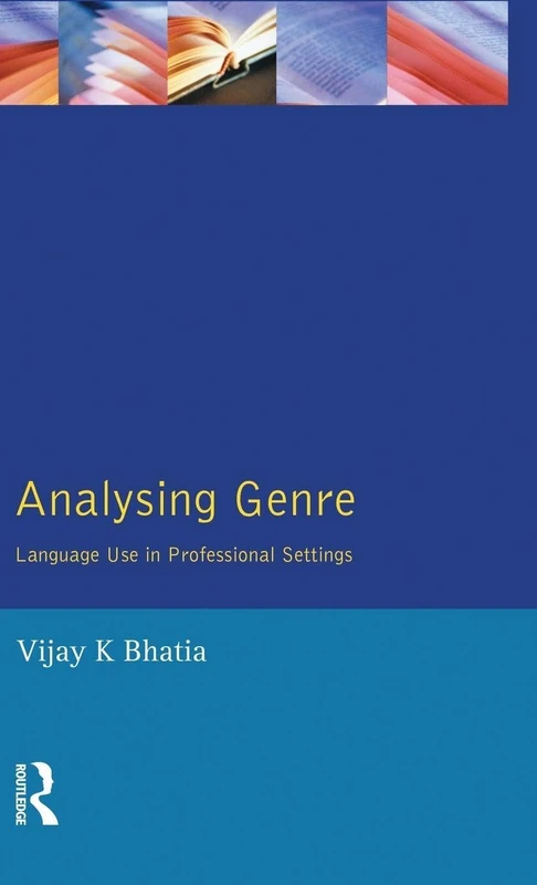 Analysing Genre: Language Use in Professional Settings (Applied Linguistics and Language Study)
