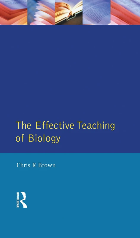 The Effective Teaching of Biology (Effective Teacher, The)