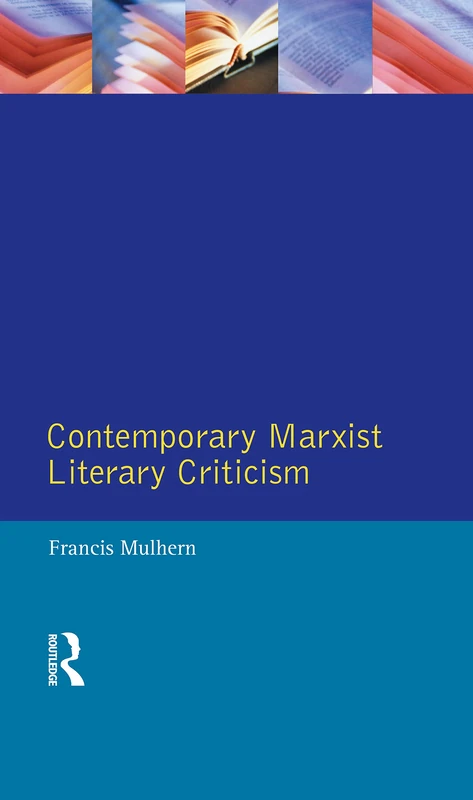 Contemporary Marxist Literary Criticism (Longman Critical Readers)