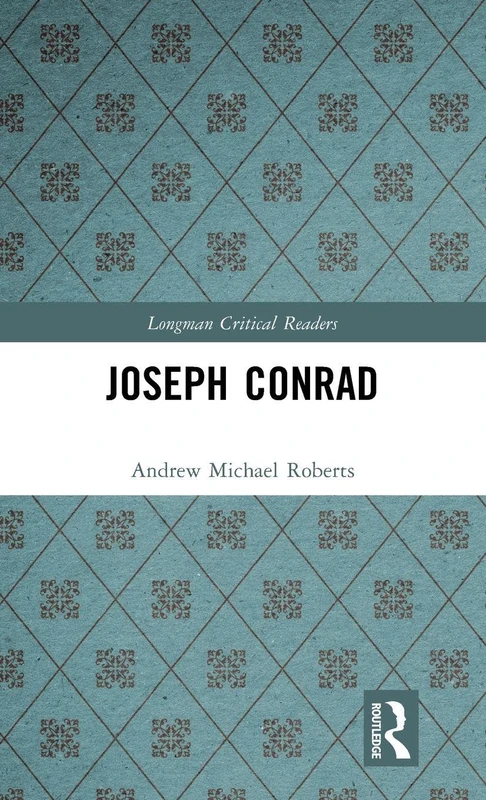 Routledge Joseph Conrad (Longman Critical Readers) Book