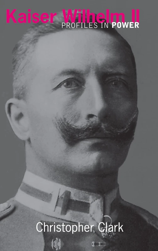 Kaiser Wilhelm II (Profiles In Power)