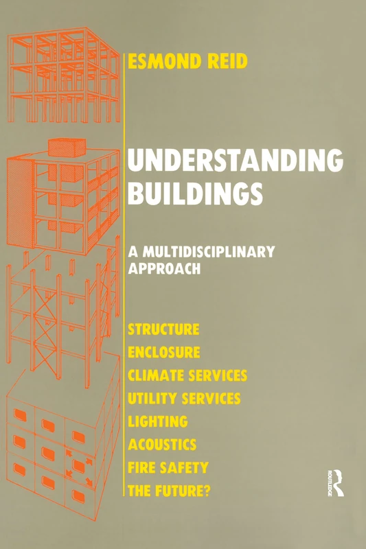 Understanding Buildings a Multidisciplinary Approach: A Multidisciplinary Approach