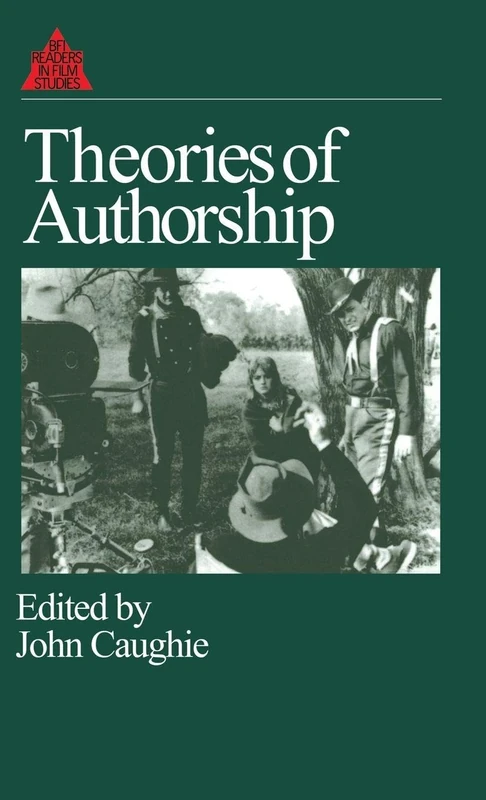 Routledge Theories of Authorship: A Reader - Film Theory Book