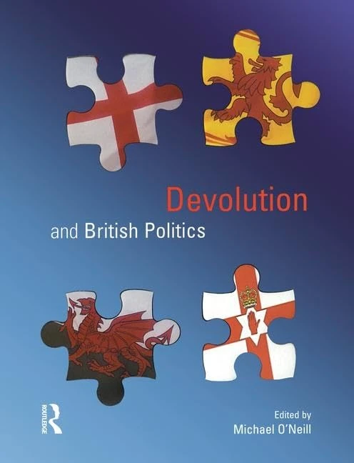 Routledge Devolution and British Politics - Academic Book