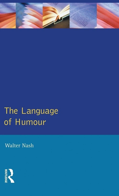 Routledge - The Language of Humour (English Language) Book