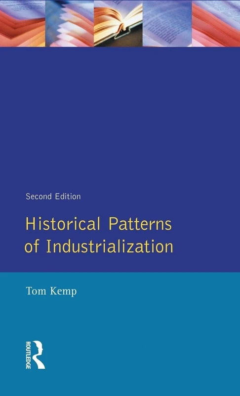 Routledge - Historical Patterns of Industrialization Book