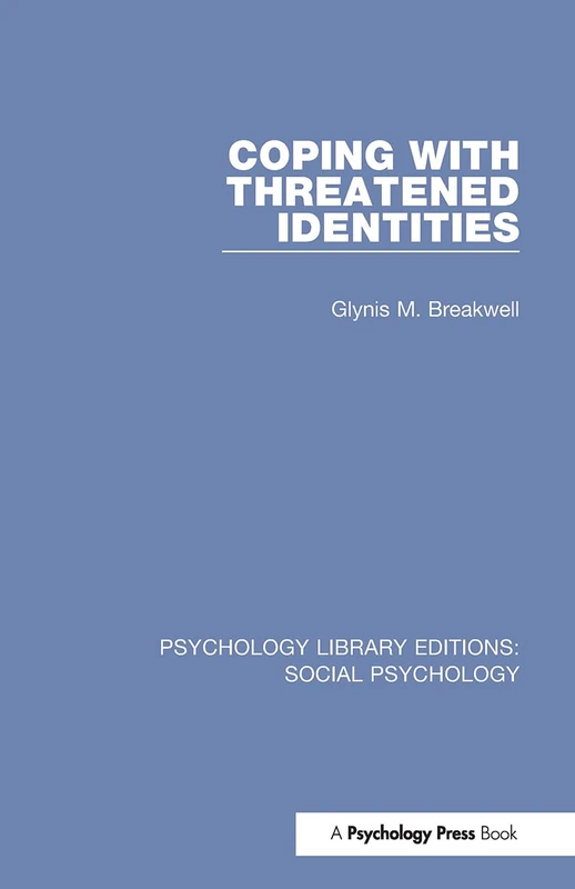 Coping with Threatened Identities (Psychology Library Editions: Social Psychology) - Image 1