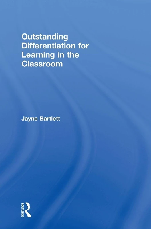 Outstanding Differentiation for Learning in the Classroom