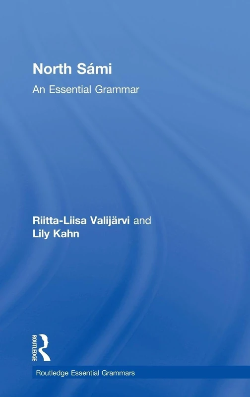 North Sámi: An Essential Grammar (Routledge Essential Grammars)