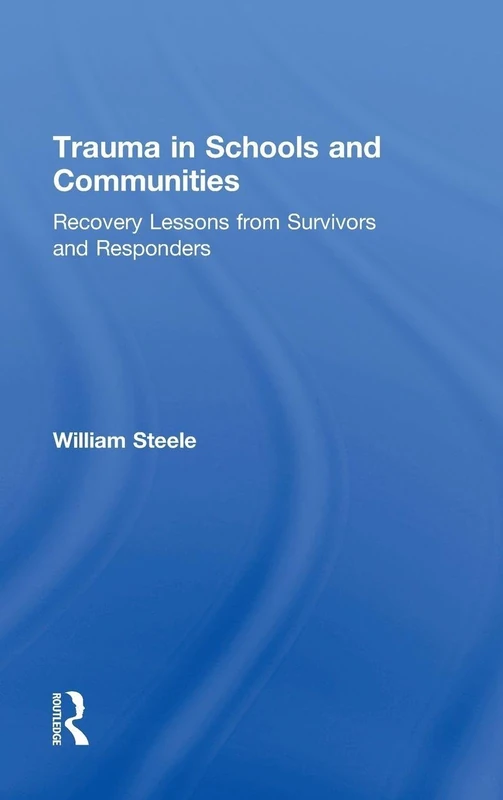 Routledge - Trauma in Schools and Communities Book