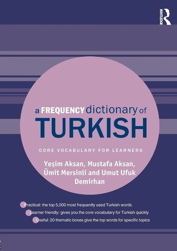 A Frequency Dictionary of Turkish: Core Vocabulary for Learners (Routledge Frequency Dictionaries)