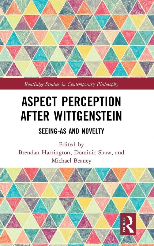 Routledge Aspect Perception after Wittgenstein - Philosophy Book