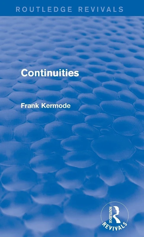 Routledge Continuities (Routledge Revivals) - Frank Kermode