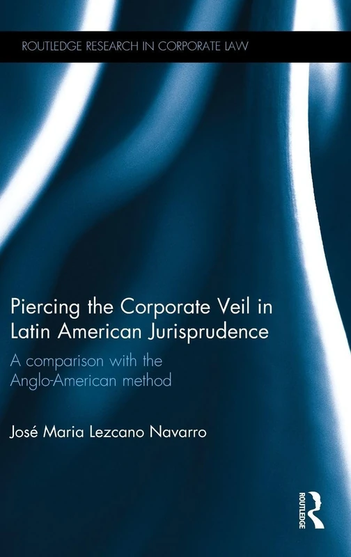 Routledge Piercing the Corporate Veil in Latin American Law