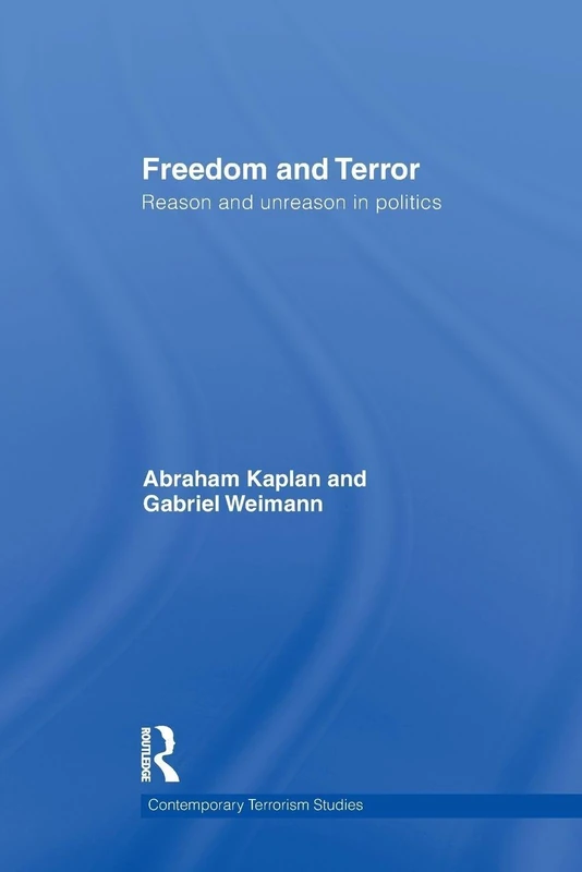 Freedom and Terror: Reason and Unreason in Politics (Contemporary Terrorism Studies) - Image 1