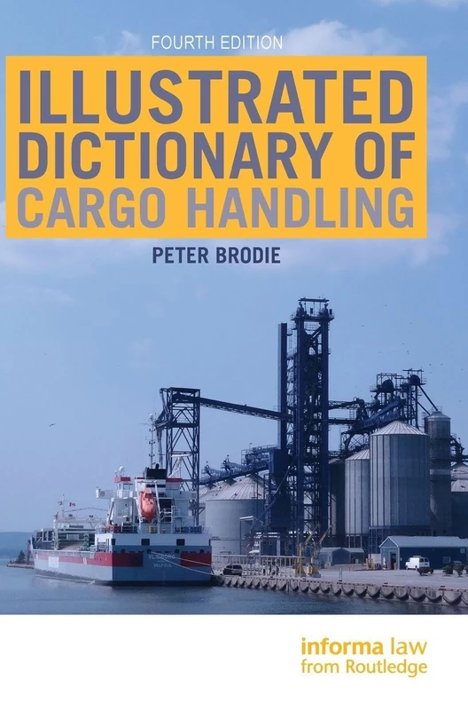 Illustrated Dictionary of Cargo Handling