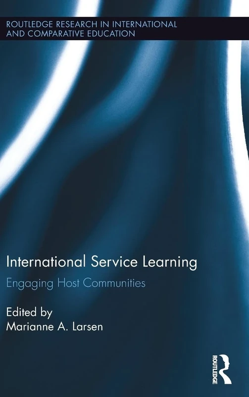 International Service Learning: Engaging Host Communities (Routledge Research in International and Comparative Education)