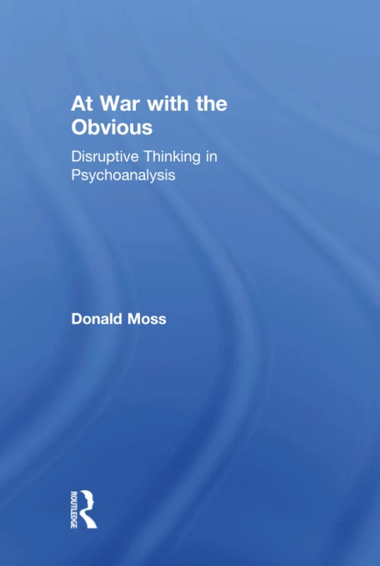 Routledge - At War with the Obvious: Disruptive Thinking