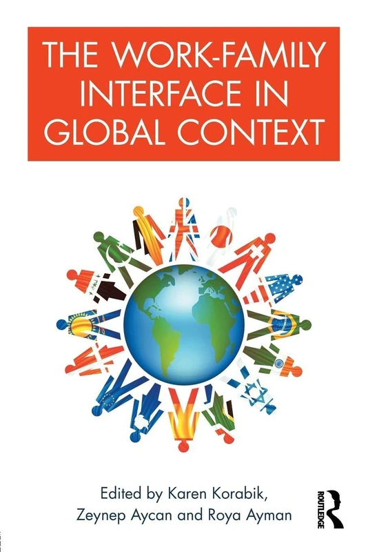 The Work-Family Interface in Global Context