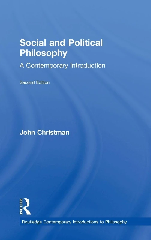 Routledge Social and Political Philosophy Introduction Book