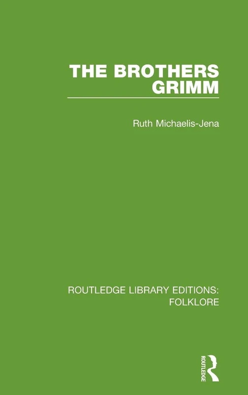 The Brothers Grimm Pbdirect: Volume 3 (Routledge Library Editions: Folklore)