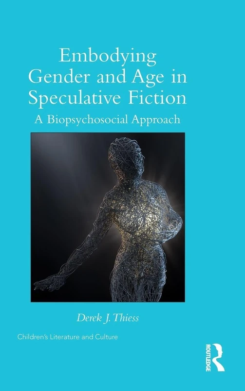 Routledge Embodying Gender and Age in Speculative Fiction