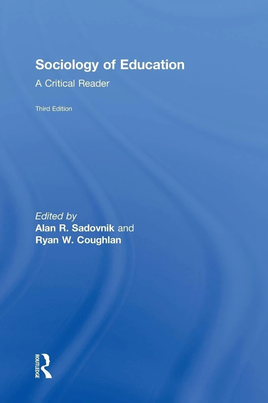 Sociology of Education: A Critical Reader