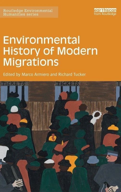 Routledge Environmental History of Modern Migrations Book