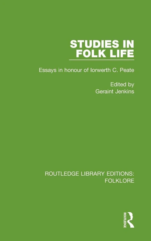 Routledge Studies in Folk Life (RLE Folklore) Volume 15