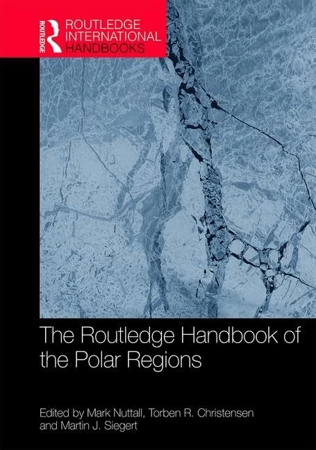 The Routledge Handbook of the Polar Regions (Routledge International Handbooks)