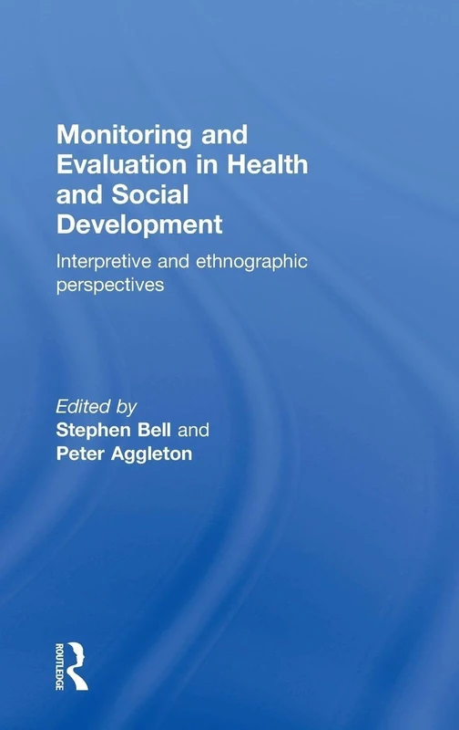 Routledge - Monitoring and Evaluation in Health and Social Dev