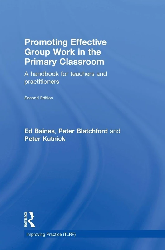 Routledge Promoting Effective Group Work in Primary Classrooms