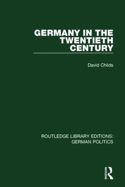 Routledge Germany in the Twentieth Century - Volume 6 Book