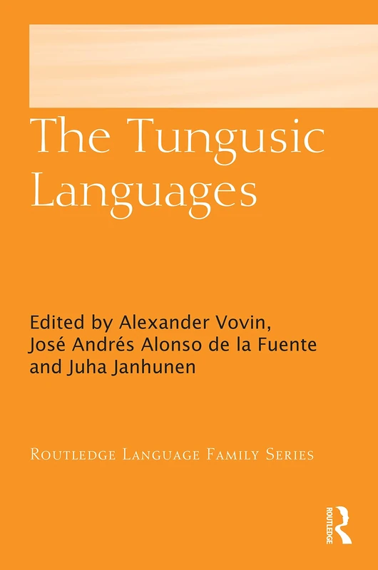 The Tungusic Languages (Routledge Language Family Series)