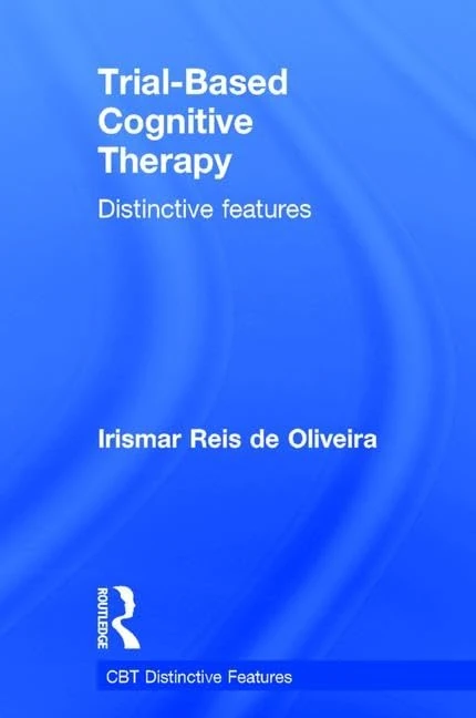 Routledge Trial-Based Cognitive Therapy: Distinctive Features