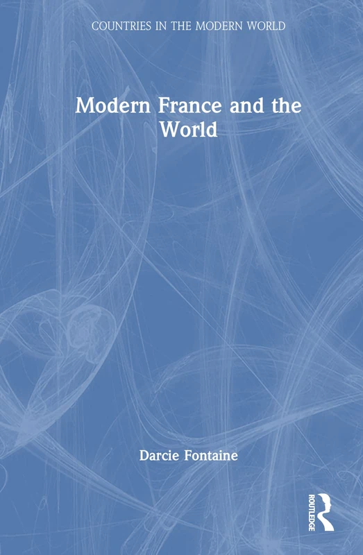 Routledge Modern France and the World - Global History Book